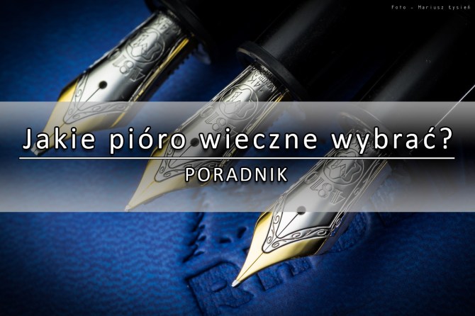 poradnik_jakie_pioro_wybrac